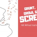 How to growl, grunt and scream WITHOUT trashing your voice - Part 2