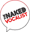 The Naked Vocalist